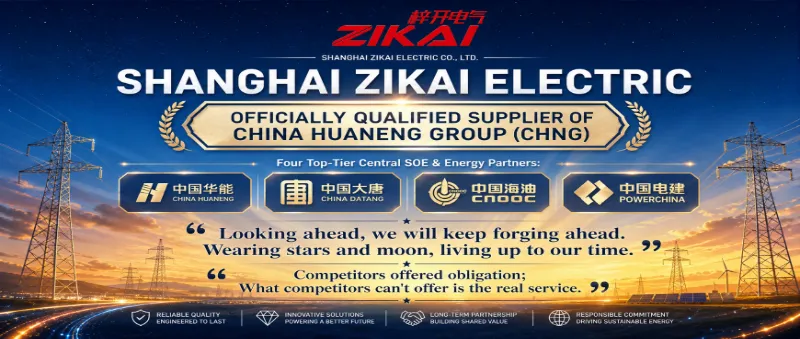 Zikai Electric devient un fournisseur officiel de CHNG (China Huaneng Group)